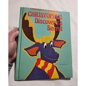 Christopher A Moose III Christopher Discovers A Secret Hardback Book